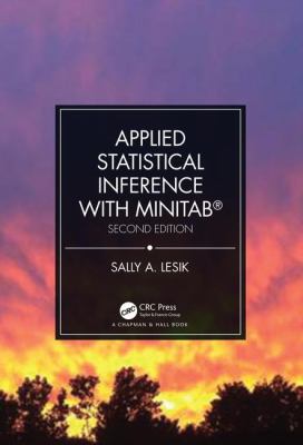 Applied Statistical Inference with MINITAB, Second Edition