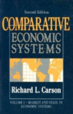 Comparative Economic Systems: V. 1 : Market and State in Economic Systems