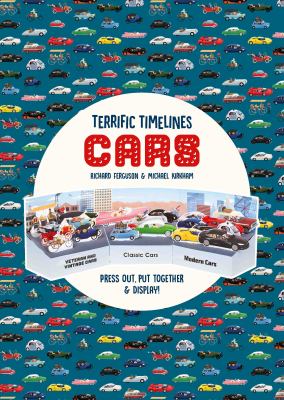 Terrific Timelines: Cars : Press Out, Put Together and Display!