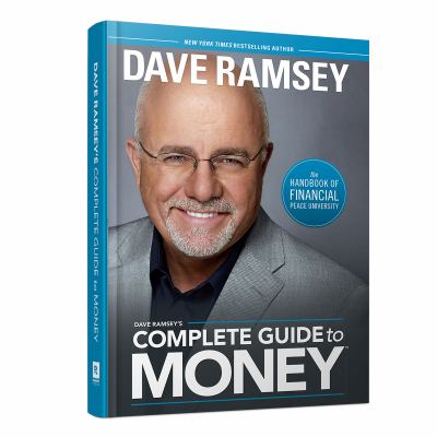 Dave Ramsey's Complete Guide to Money