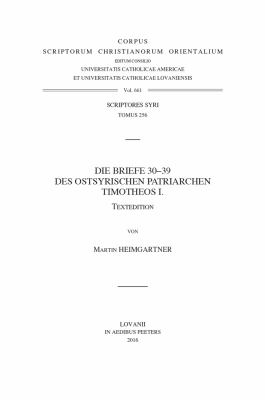 Die Briefe 30-39 des Ostsyrischen Patriarchen Timotheos I