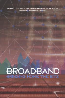 Broadband : Bringing Home the Bits