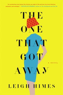 The One That Got Away : A Novel
