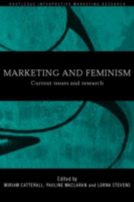 Marketing and Feminism : Current Issues and Research