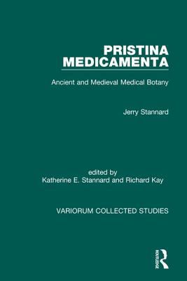 Pristina Medicamenta : Ancient and Medieval Medical Botany