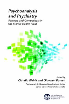 Psychoanalysis and Psychiatry