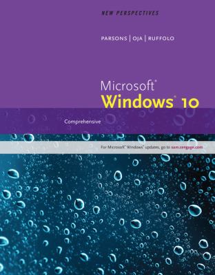 New Perspectives Microsoft Windows 10 : Comprehensive, Loose-Leaf Version