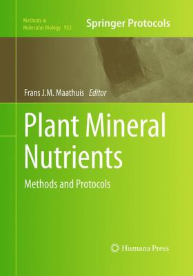 Plant Mineral Nutrients : Methods and Protocols