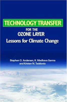 Technology Transfer for the Ozone Layer : Lessons for Climate Change