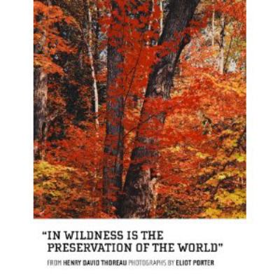 In Wildness Is the Preservation of the World