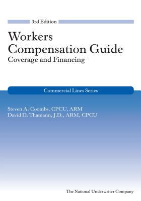 Workers Compensation Guide : Coverage and Financing