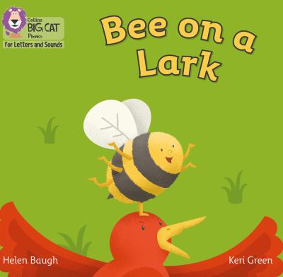 Collins Big Cat Phonics for Letters and Sounds - a Bee on a Lark: Band 02B/Red B