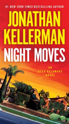 Night Moves : An Alex Delaware Novel