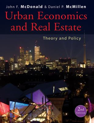 Urban Economics and Real Estate : Theory and Policy