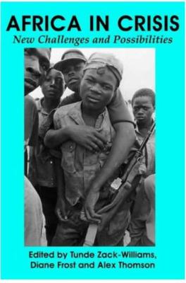 Africa in Crisis : New Challenges and Possibilities