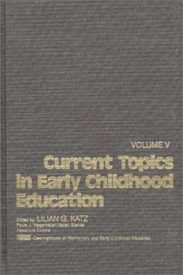 Current Topics in Early Childhood Education