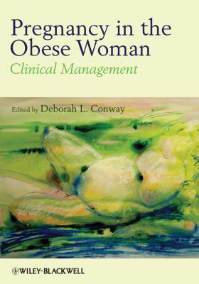 Pregnancy in the Obese Woman : Clinical Management