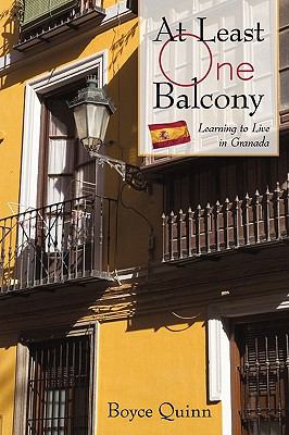 At Least One Balcony : Learning to Live in Granada