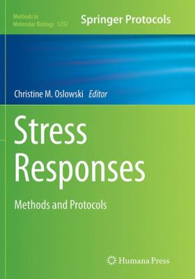 Stress Responses : Methods and Protocols