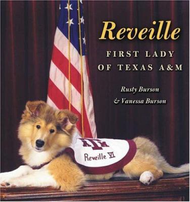 Reveille : First Lady of Texas A and M
