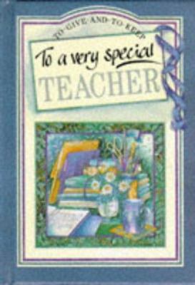 To a Very Special Teacher