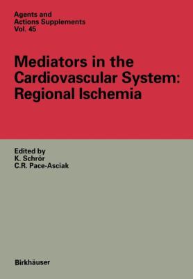 Mediators in the Cardiovascular System : Regional Ischemia