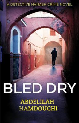 Bled Dry : A Novel