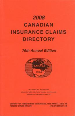 Canadian Insurance Claims Directory 2008