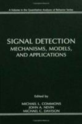 Signal Detection : Mechanisms, Models, and Applications