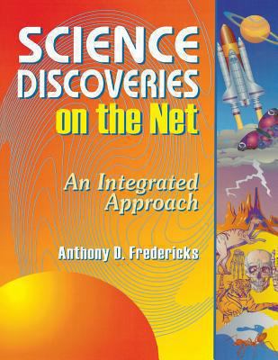 Science Discoveries on the Net : An Integrated Approach