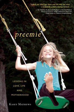 Preemie : Lessons in Love, Life, and Motherhood