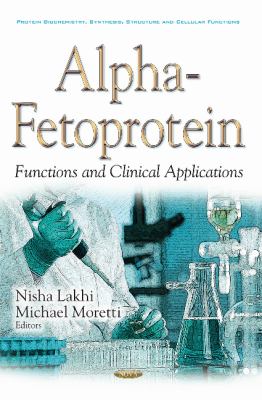 Alpha-Fetoprotein : Functions and Clinical Application