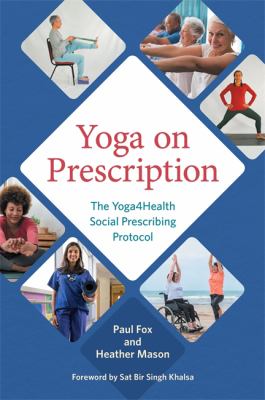 Yoga on Prescription : The Yoga4health Social Prescribing Protocol