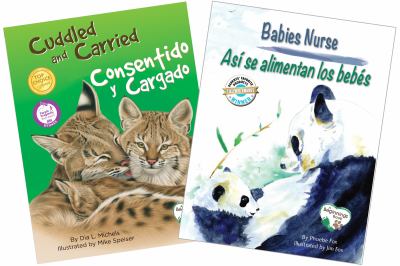Nurtured and Nuzzled / Criados y Acariciados Book Set