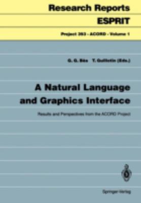 Natural Language and Graphics Interface : Results and Perspectives from the Acord Project