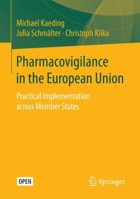 Pharmacovigilance in the European Union : Practical Implementation Across Member States