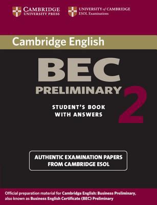Cambridge Bec Preliminary. With Answers. Per gli Ist. Tecnici e Professionali