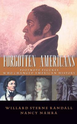 Forgotten Americans : Footnote Figures Who Changed American History