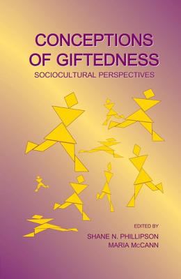 Conceptions of Giftedness : Socio-Cultural Perspectives