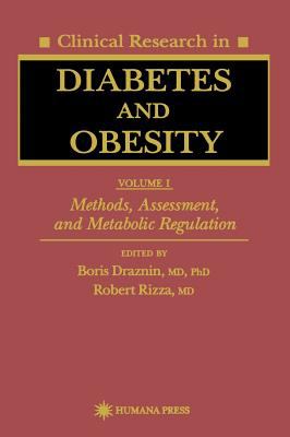 Clinical Research in Diabetes and Obesity Vol. 1 : Methods, Assessment, and Metabolic Regulation