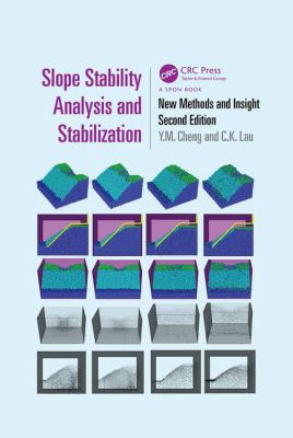 Slope Stability Analysis and Stabilization : New Methods and Insight, Second Edition