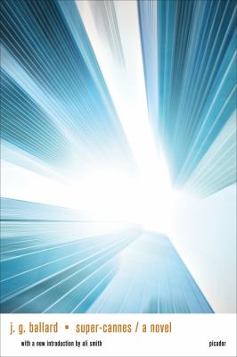 Super-Cannes : A Novel