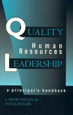 Quality Human Resources Leadership : A Principal's Handbook
