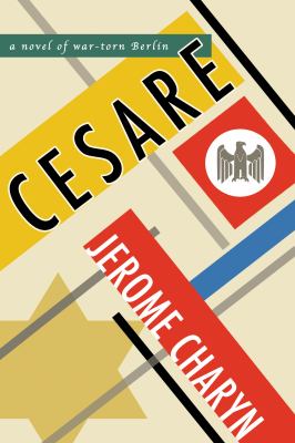 Cesare : A Tale of War-Torn Berlin