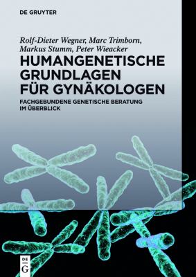 Humangenetische Grundlagen Für Gynäkologen : Fachgebundene Genetische Beratung Im Berblick