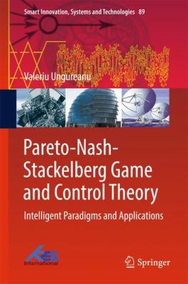 Pareto-Nash-Stackelberg Game and Control Theory : Intelligent Paradigms and Applications