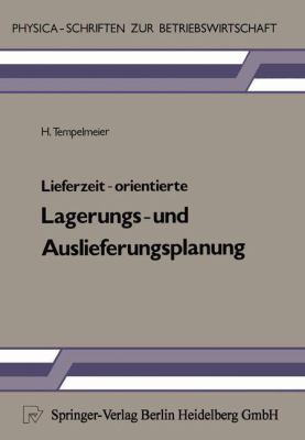 Lieferzeit-Orientierte Lagerungs- und Auslieferungsplanung