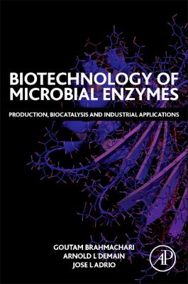Biotechnology of Microbial Enzymes : Production, Biocatalysis and Industrial Applications