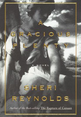 A Gracious Plenty : A Novel