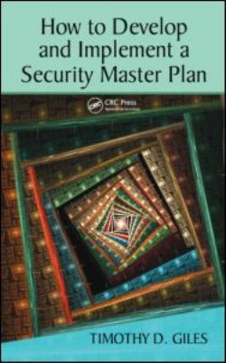 How to Develop and Implement a Security Master Plan